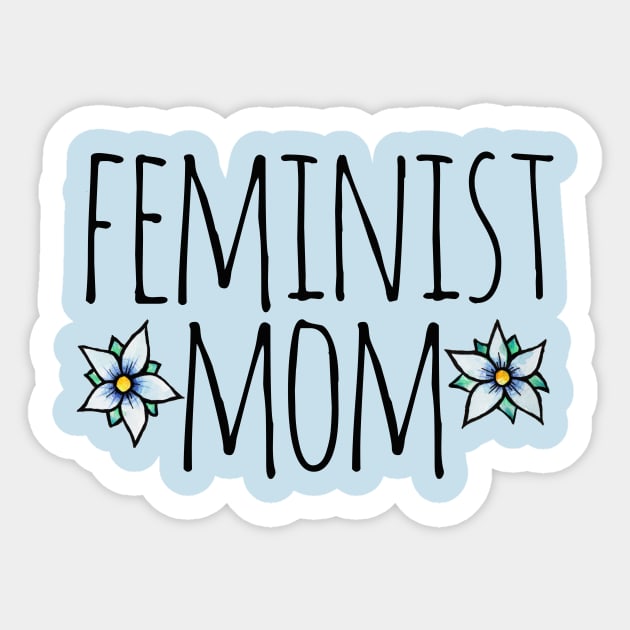 Feminist Mom Sticker by bubbsnugg